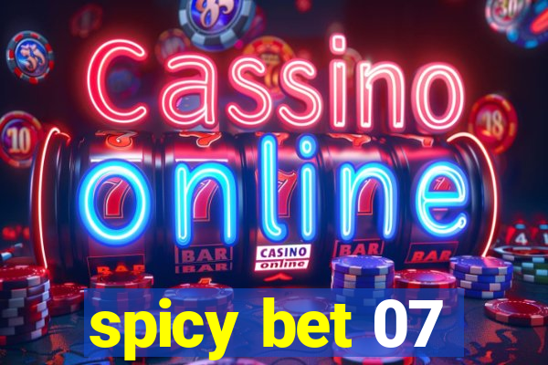 spicy bet 07